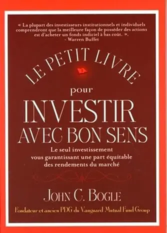 Couverture de Le Petit Livre pour Investir avec Bon Sens
